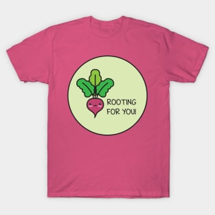 Rooting For You T-Shirt